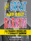The Great and Only Barnum